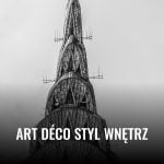 Art déco styl wnętrz Art deco styl wnetrz 2025 art deco styl wnetrz