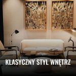 Klasyczny styl wnętrz Klasyczny styl wnetrz 2025 klasyczny styl wnetrz