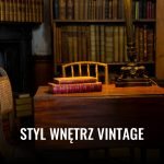 Styl wnętrz Vintage Styl wnetrz Vintage 2025 styl wnetrz vintage