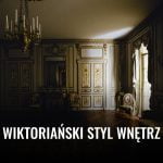 Wiktoriański styl wnętrz Wiktorianski styl wnetrz 2025 wiktorianski styl wnetrz